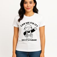 Can We Fix It No ItS Fubar! Toolbox Helmet Construction Womens T-Shirt