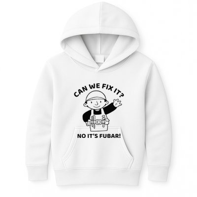 Can We Fix It No ItS Fubar! Toolbox Helmet Construction Kids Hoodie
