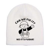 Can We Fix It No ItS Fubar! Toolbox Helmet Construction Short Acrylic Beanie