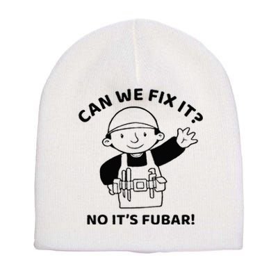 Can We Fix It No ItS Fubar! Toolbox Helmet Construction Short Acrylic Beanie