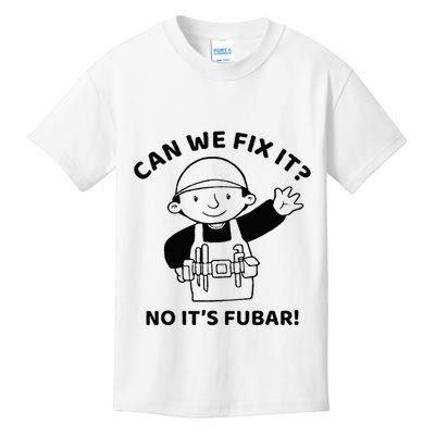 Can We Fix It No ItS Fubar! Toolbox Helmet Construction Kids T-Shirt