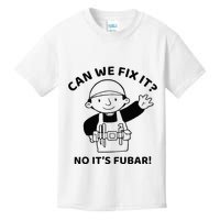 Can We Fix It No ItS Fubar! Toolbox Helmet Construction Kids T-Shirt