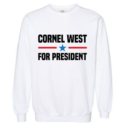 Cornel West For President 2024 Cornel West 2024 Garment-Dyed Sweatshirt