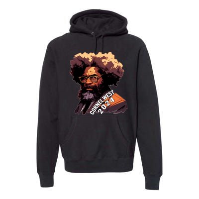 Cornel West For President Cornel West 2024 Premium Hoodie