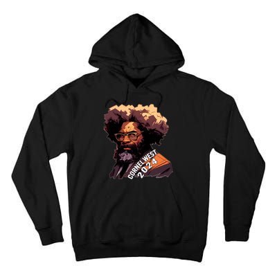 Cornel West For President Cornel West 2024 Tall Hoodie