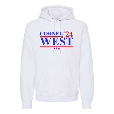 Cornel West For President 2024 Cornel West 2024 Premium Hoodie