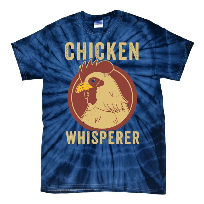 Chicken Whisperer Funny Chicken Lover Chicken Farmer Tie-Dye T-Shirt