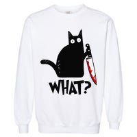 Cat What Funny Black Cat Murderous Cat With Knife Garment-Dyed Sweatshirt