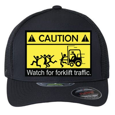 Caution Watch For Forklift Traffic Funny ForkLiftDriver Flexfit Unipanel Trucker Cap