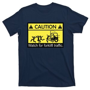 Caution Watch For Forklift Traffic Funny ForkLiftDriver T-Shirt