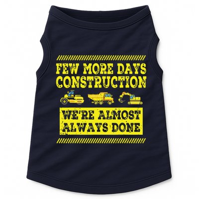 Construction Workers Few More Days Construction Company Doggie Tank