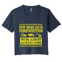 Construction Workers Few More Days Construction Company Women's Crop Top Tee