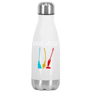 Come We Fly Meaningful Gift Stainless Steel Insulated Water Bottle