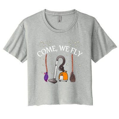 Come We Fly Witch Broom Vacuum Flying Halloween Cute Gift Women's Crop Top Tee