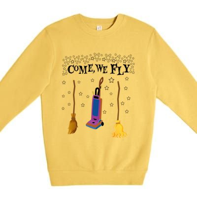 Come We Fly Witch Mop Broom Vacuum Flying Halloween Night Gift Premium Crewneck Sweatshirt