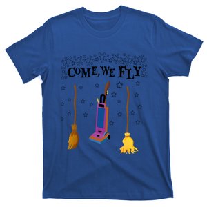 Come We Fly Witch Mop Broom Vacuum Flying Halloween Night Gift T-Shirt