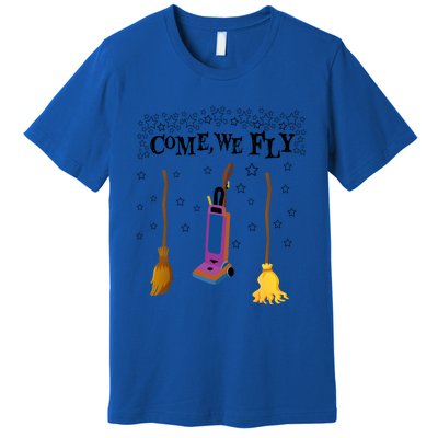 Come We Fly Witch Mop Broom Vacuum Flying Halloween Night Gift Premium T-Shirt