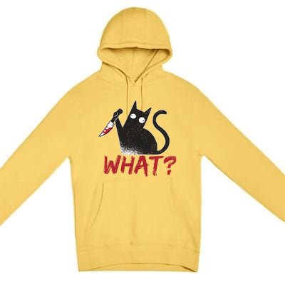 Cat What? Funny Black Cat Murderous Cat With Knife Cool Gift Premium Pullover Hoodie