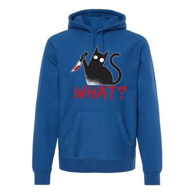 Cat What? Funny Black Cat Murderous Cat With Knife Cool Gift Premium Hoodie