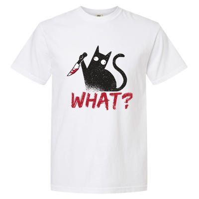 Cat What? Funny Black Cat Murderous Cat With Knife Cool Gift Garment-Dyed Heavyweight T-Shirt