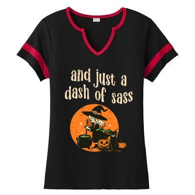 Cute Witch Funny Halloween And Just A Dash Of Sass Ladies Halftime Notch Neck Tee