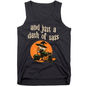 Cute Witch Funny Halloween And Just A Dash Of Sass Tank Top