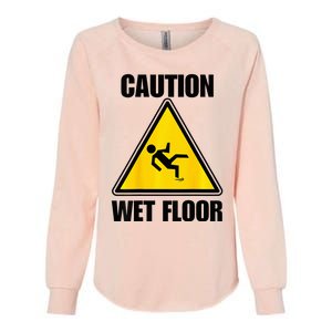 Caution Wet Floor Sign Funny Lazy Easy Halloween Costume Womens California Wash Sweatshirt