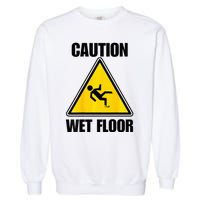 Caution Wet Floor Sign Funny Lazy Easy Halloween Costume Garment-Dyed Sweatshirt