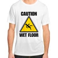 Caution Wet Floor Sign Funny Lazy Easy Halloween Costume Adult ChromaSoft Performance T-Shirt