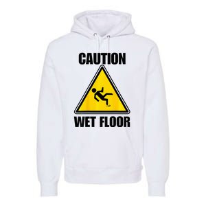 Caution Wet Floor Sign Funny Lazy Easy Halloween Costume Premium Hoodie