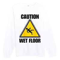 Caution Wet Floor Sign Funny Lazy Easy Halloween Costume Premium Crewneck Sweatshirt