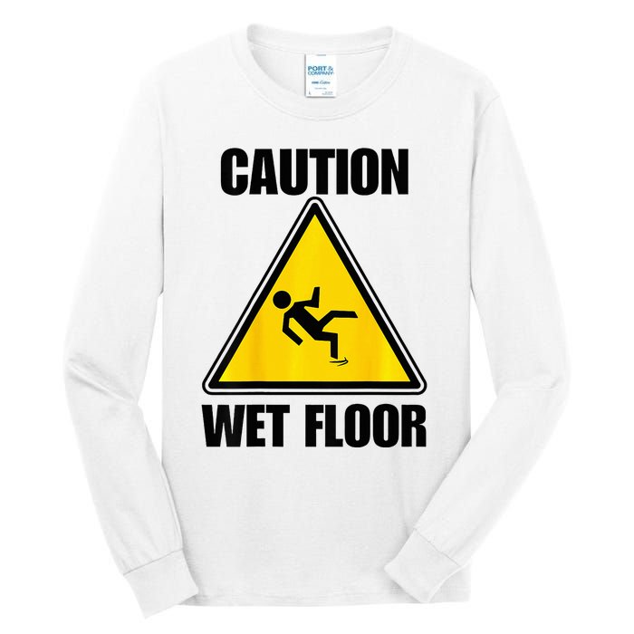 Caution Wet Floor Sign Funny Lazy Easy Halloween Costume Tall Long Sleeve T-Shirt