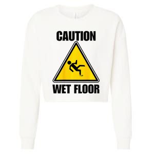 Caution Wet Floor Sign Funny Lazy Easy Halloween Costume Cropped Pullover Crew