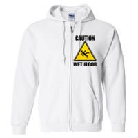 Caution Wet Floor Sign Funny Lazy Easy Halloween Costume Full Zip Hoodie