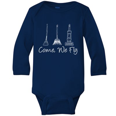 Come We Fly Funny Witch Flying Squad Witchcraft Broom Love Gift Baby Long Sleeve Bodysuit