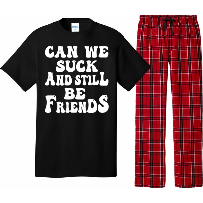 Can We Fuck Still Be Friends Funny Offensive Saying Quote Pajama Set