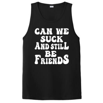 Can We Fuck Still Be Friends Funny Offensive Saying Quote PosiCharge Competitor Tank