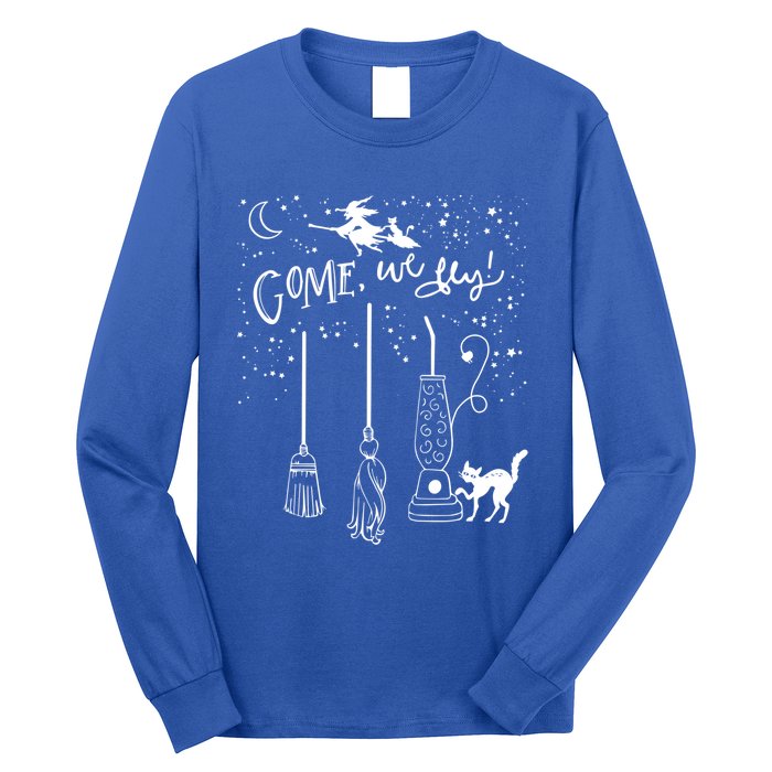 Come We Fly Witch Mop Broom Vacuum Flying Halloween Gift Long Sleeve Shirt