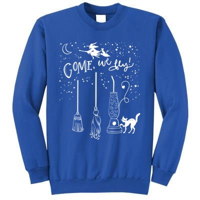 Come We Fly Witch Mop Broom Vacuum Flying Halloween Gift Sweatshirt