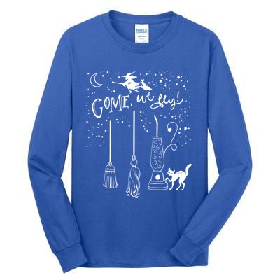 Come We Fly Witch Mop Broom Vacuum Flying Halloween Gift Tall Long Sleeve T-Shirt