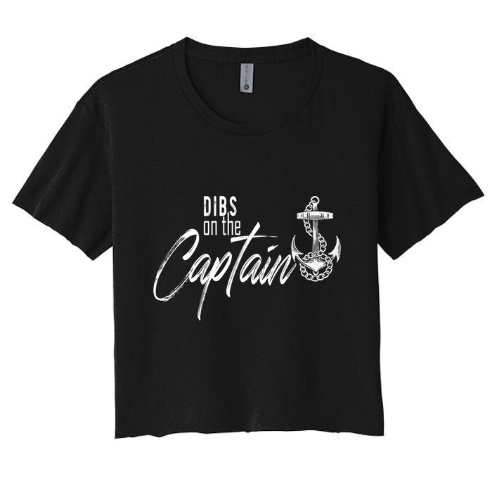 Captain Wife Funny Dibs On The Captain Gift Women's Crop Top Tee