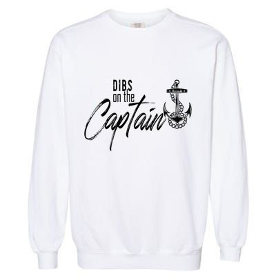 Captain Wife Funny Dibs On The Captain Gift Garment-Dyed Sweatshirt