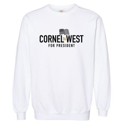 Cornel West For President Cornel West 2024 Garment-Dyed Sweatshirt