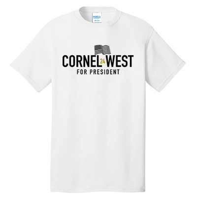 Cornel West For President Cornel West 2024 Tall T-Shirt