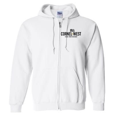 Cornel West For President Cornel West 2024 Full Zip Hoodie