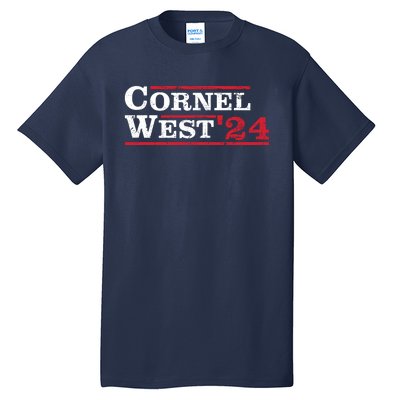 Cornel West For President Cornel West 2024 Tall T-Shirt