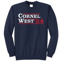 Cornel West For President Cornel West 2024 Tall Sweatshirt