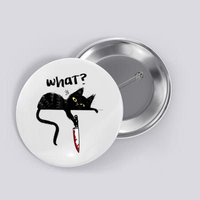 Cat What? Funny Black Cat Shirt, Murderous Cat With Knife Cute Design Button