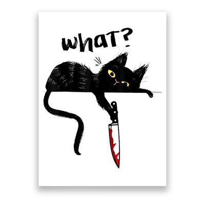 Cat What? Funny Black Cat Shirt, Murderous Cat With Knife Cute Design Poster