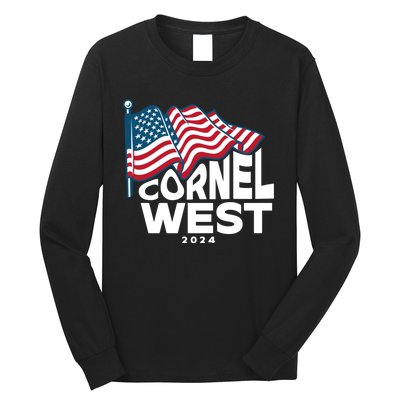 Cornel West For President Cornel West 2024 Long Sleeve Shirt